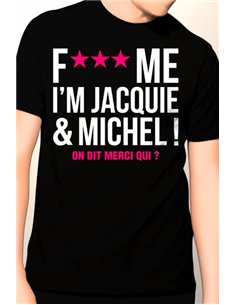 Tee-shirt Jacquie et Michel Fuck Me