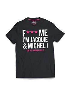 Tee-shirt Jacquie et Michel Fuck Me 2