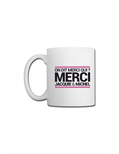 Mug blanc J&M - On dit merci qui ? 2